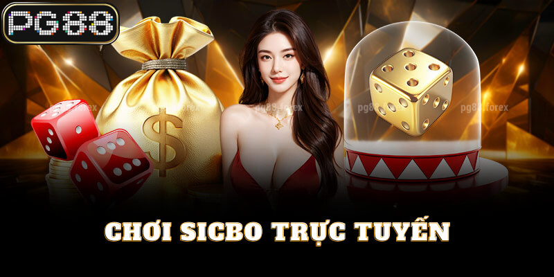 Hướng dẫn chơi Sicbo chi tiết