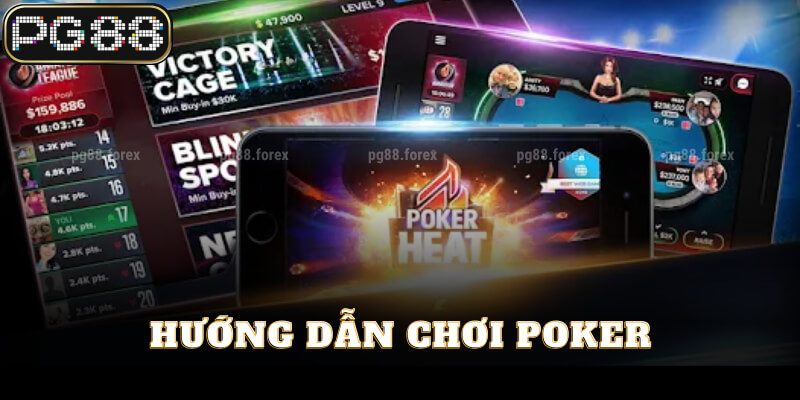 Chi tiết cách chơi Poker